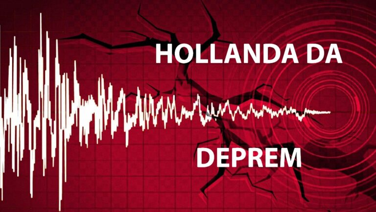 HOLLANDA DA KORKUTAN DEPREM