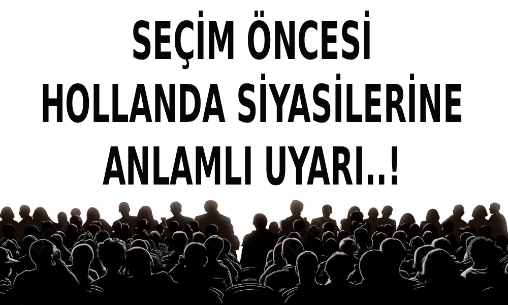 seçim öncesi siyasilere uyarı