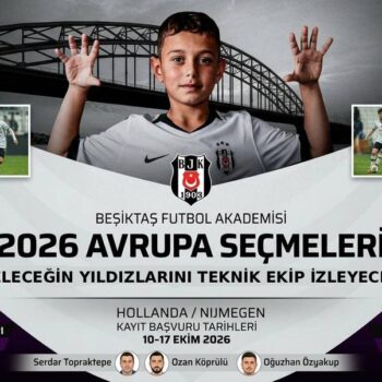 beşiktaş hollanda da gençleri izLEYECEK